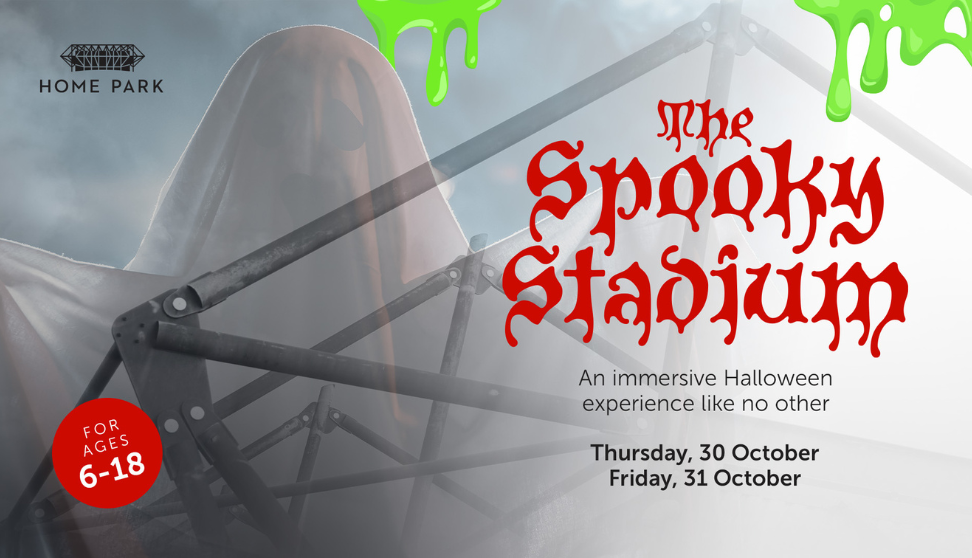 A promotional poster for a Halloween event called "The Spooky Stadium" at Home Park. The background features a ghostly figure draped in white fabric behind a dark metal structure, with eerie fog and green slime dripping from the top corners. The title "The Spooky Stadium" is written in a red, spooky font. Below, text reads: "An immersive Halloween experience like no other." Dates listed are Thursday, 30 October and Friday, 31 October. A red circle indicates the event is for ages 6–18.